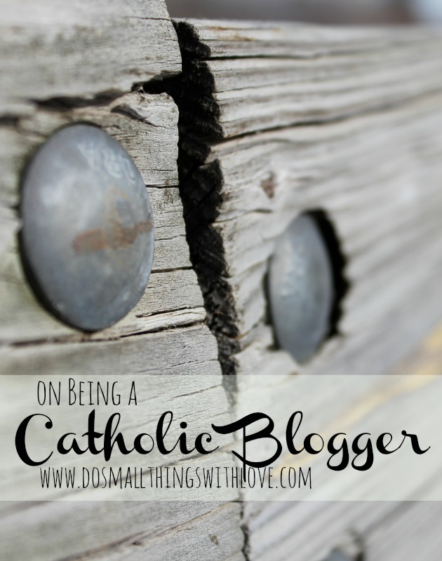 on being a catholic blogger