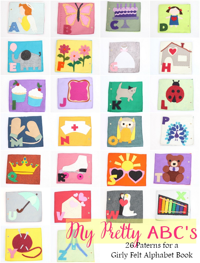 My pretty ABC's-26 patterns for a girly felt alphabet book