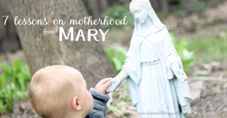 7 lessons for mothers from Mary