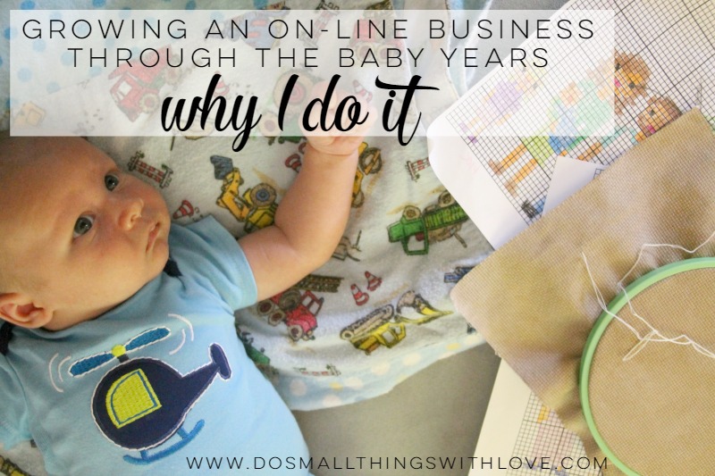 Why I work to grow an online business even through the baby years