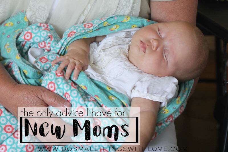 the-only-advice-i-have-for-new-moms